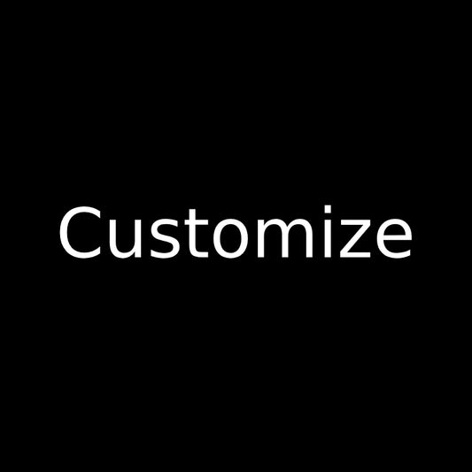 Customize